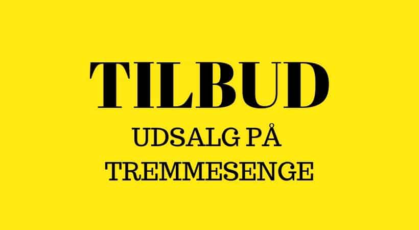 tremmesenge på tilbud